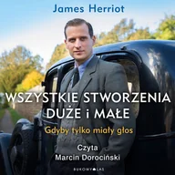 Audiobooki - literatura piękna - Wszystkie stworzenia duże i małe. Gdyby tylko miały głos - miniaturka - grafika 1