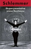 E-booki - kultura i sztuka - Eksperymentalna scena Bauhausu. Wybór pism - miniaturka - grafika 1