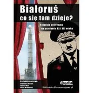 Podręczniki dla szkół wyższych - Białoruś Co się tam dzieje$69 - Capital - miniaturka - grafika 1