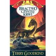 Fantasy - Rebis Bractwo czystej krwi - Terry Goodkind - miniaturka - grafika 1