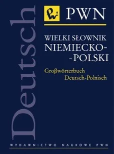 Wydawnictwo Naukowe PWN Wielki słownik niemiecko-polski PWN - Wydawnictwo Naukowe PWN - Słowniki języków obcych - miniaturka - grafika 1