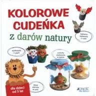Książki edukacyjne - Kolorowe cudeńka z darów natury - ANDREA KUSSNER-NEUBERT - miniaturka - grafika 1