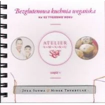 Atelier smaku Bezglutenowa kuchnia wegańska na 52 tygodnie roku - Książki kucharskie - miniaturka - grafika 1