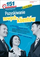 Zarządzanie - Pozyskiwanie nowych klientów. 151 błyskotliwych rozwiązań - miniaturka - grafika 1