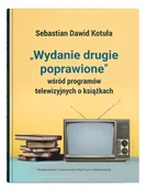 Podręczniki dla szkół wyższych - "Wydanie drugie poprawione" wśród programów telewizyjnych o książkach - Sebastian Dawid Kotuła - książka - miniaturka - grafika 1