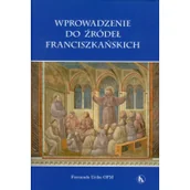Książki religijne obcojęzyczne - Uribe Fernando Wprowadzenie do źródeł franciszkańskich - miniaturka - grafika 1