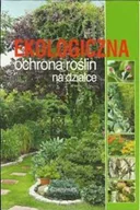 Podręczniki dla szkół zawodowych - Ekologiczna ochrona roślin na działce - miniaturka - grafika 1