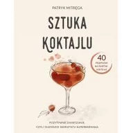 Książki kucharskie - Edipresse Polska Sztuka koktajlu - miniaturka - grafika 1