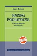 Psychologia - Wydawnictwo Uniwersytetu Jagiellońskiego Diagnoza psychiatryczna (wyd.2, zgodne z DSM-5) James Morrison - miniaturka - grafika 1