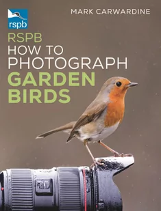 RSPB How to Photograph Garden Birds - Pozostałe książki - miniaturka - grafika 1