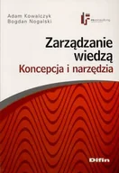 Zarządzanie - Zarządzanie wiedzą. Koncepcja i narzędzia - miniaturka - grafika 1