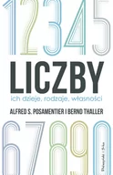 Matematyka - Bernd Thaller; Alfred S. Posamentier Liczby Ich dzieje,rodzaje,własności BLACK WEEKEND > 50% na drugi towar Książki | Muzyka | Filmy Sprawdź szczegóły promocji> Bernd Thaller Alfred S Posamentier - miniaturka - grafika 1