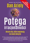 E-booki - podręczniki - Dan Ariely Potęga irracjonalności Ukryte siły które wpływają na nasze decyzje e-book) - miniaturka - grafika 1