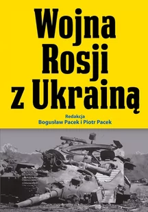 Wojna Rosji z Ukrainą - książka - Podręczniki dla szkół wyższych - miniaturka - grafika 1