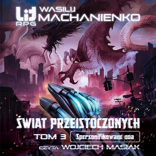 Świat Przeistoczonych. Tom 3: Spersonifikowane noa - Audiobooki - fantastyka i horror - miniaturka - grafika 1