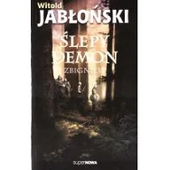 Horror, fantastyka grozy - Supernowa Ślepy demon Zbigniew Witold Jabłoński - miniaturka - grafika 1