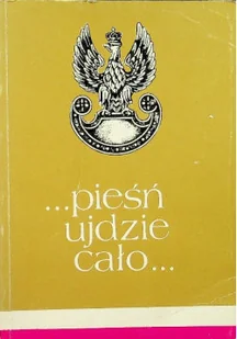 Pieśń ujdzie cało Tom I - Książki o kulturze i sztuce - miniaturka - grafika 1