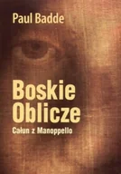Religia i religioznawstwo - Boskie oblicze. Całun z Manoppello - miniaturka - grafika 1