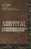 Poradniki hobbystyczne - Survival. Oficjalna instrukcja Armii Amerykańskiej - miniaturka - grafika 1
