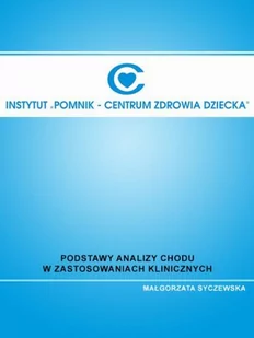 Wydawnictwo Instytut Pomnik-Centrum Zdrowia Dzieck [EBOOK] Podstawy analizy chodu w zastosowaniach klinicznych - E-booki - nauka - miniaturka - grafika 1