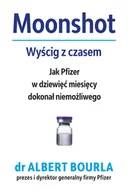 Felietony i reportaże - Insignis Media Moonshot. Wyścig z czasem - Albert Bourla - miniaturka - grafika 1