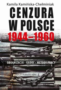 Cenzura w Polsce 1944-1960. Organizacja, kadry, metody pracy - E-booki - nauka - miniaturka - grafika 1