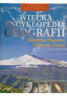 Wielka Encyklopedia geografii Błękitna planeta Historia Ziemi - Przewodniki - miniaturka - grafika 1