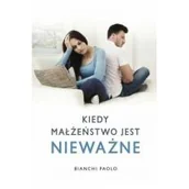 Religia i religioznawstwo - M Wydawnictwo Kiedy małżeństwo jest nieważne. Poradnik dla duszpasterzy, konsultantów i wiernych Paolo Bianchi - miniaturka - grafika 1
