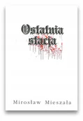 Religia i religioznawstwo - Ostatnia stacja - Mirosłąw Mieszała - oprawa miękka - miniaturka - grafika 1