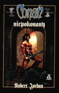 Conan Niepokonany - Horror, fantastyka grozy - miniaturka - grafika 1