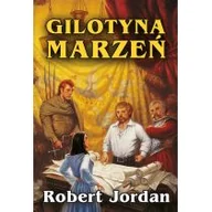 Fantasy - Zysk i S-ka Gilotyna marzeń - Jordan Robert - miniaturka - grafika 1