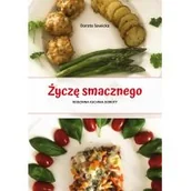 Książki kucharskie - Życzę smacznego. Rodzinna kuchnia Doroty - miniaturka - grafika 1
