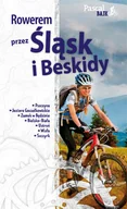 Przewodniki - Pascal Rowerem przez Śląsk i Beskidy. Pascal Bajk - MACIEJ SORDYL - miniaturka - grafika 1