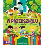 Literatura popularno naukowa dla młodzieży - W przedszkolu jest zdrowo i zielono - miniaturka - grafika 1