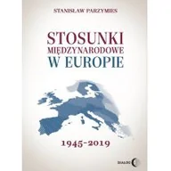 Ezoteryka - Stosunki międzynarodowe w Europie 1945-2019 Stanisław Parzymies - miniaturka - grafika 1