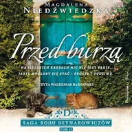 Audiobooki - literatura popularnonaukowa - Przed burzą Magdalena Niedźwiedzka - miniaturka - grafika 1
