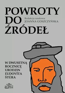 Elipsa Dom Wydawniczy Powroty do źródeł - Goszczyńska Joanna - Biografie i autobiografie - miniaturka - grafika 1