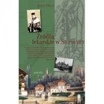 Astraia Źródła lekarskie w Szczawnicy Józef Dietl - Kulturoznawstwo i antropologia - miniaturka - grafika 2