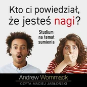 Audiobooki - literatura popularnonaukowa - Kto ci powiedział, że jesteś nagi? - miniaturka - grafika 1