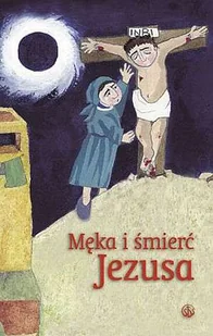 Salwator Męka i śmierć Jezusa - Natalia Forte - Książki edukacyjne - miniaturka - grafika 2