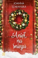 E-booki - romanse - Joanna Szarańska Anioł na śniegu - miniaturka - grafika 1