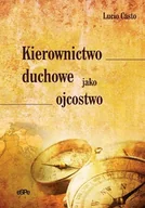Religia i religioznawstwo - Kierownictwo duchowe jako ojcostwo - miniaturka - grafika 1
