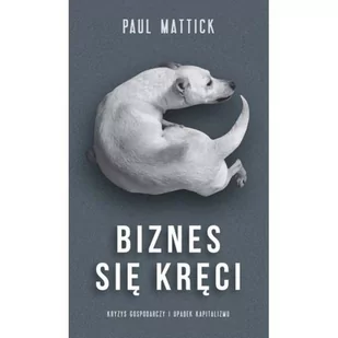 Bractwo Trojka Biznes sie kręci - Mattic Paul - Biznes - miniaturka - grafika 1