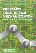 Podręczniki dla szkół zawodowych - Podstawy konstrukcji mechanicznych dla elektroników - miniaturka - grafika 1