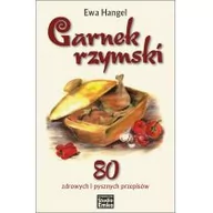 Książki kucharskie - Studio Emka Garnek rzymski. 80 zdrowych i pysznych przepisów - miniaturka - grafika 1