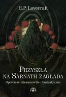 Horror, fantastyka grozy - Vesper Przyszła na Sarnath zagłada. Opowieści niesamowite i fantastyczne - H.P. Lovecraft - miniaturka - grafika 1