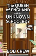 Pamiętniki, dzienniki, listy - The Queen of England And The Unknown Schoolboy - Part 1 - miniaturka - grafika 1