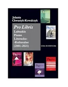 Czasopisma - Jolanta Chwastyk-Kowalczyk Pro Libris Lubuskie Pismo Literacko-Kulturalne 2001-2021 - miniaturka - grafika 1