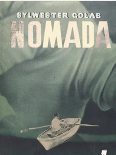 Nomada - Felietony i reportaże - miniaturka - grafika 1
