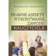 Materiały pomocnicze dla nauczycieli - Paszkowska Małgorzata Prawne aspekty wykonywania zawodu nauczyciela - miniaturka - grafika 1